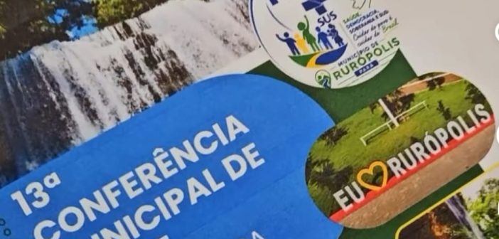 Rurópolis realiza 13ª Conferência Municipal de Saúde